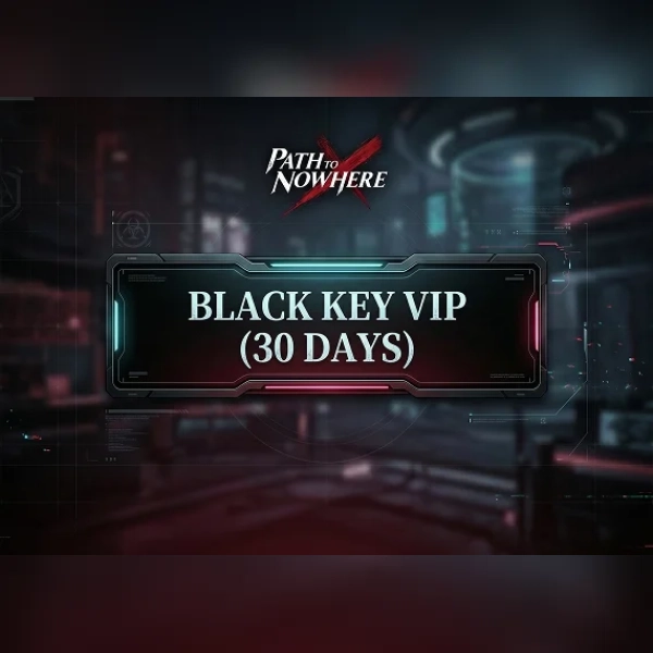 Path to Nowhere - Black Key VIP (30 Days) Direct Top-Up - GLOBAL