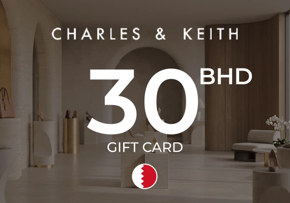 Charles & Keith Gift Card 30 BHD