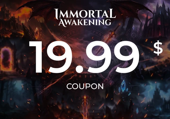 Immortal Awakening - 19.99$ Coupon