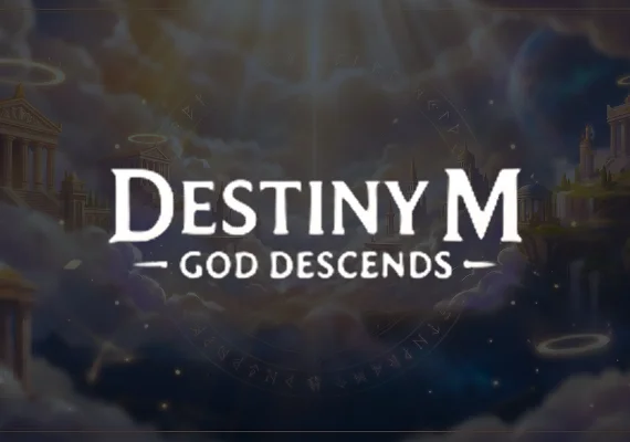 Destiny M: God Descends
