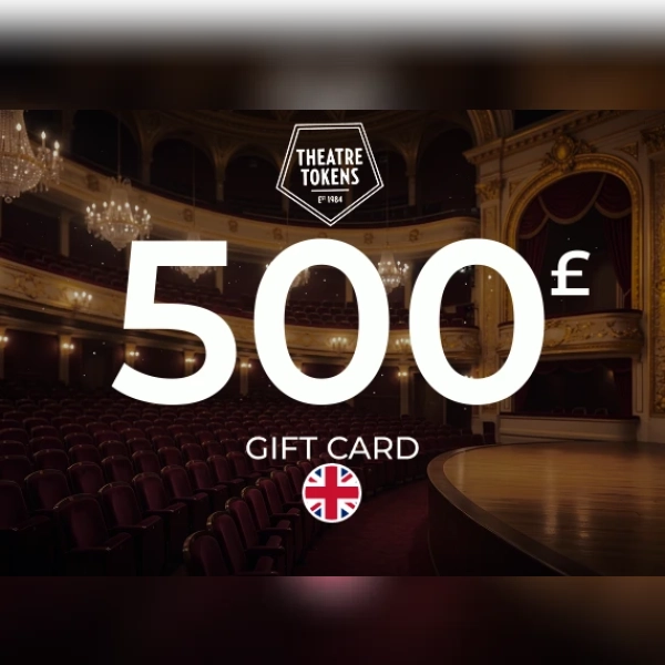 Theatre Tokens Gift Card 500 GBP Key - UNITED KINGDOM